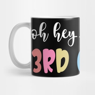 Back To School Oh Hey 3rd Grade Teachers Women Student Mug